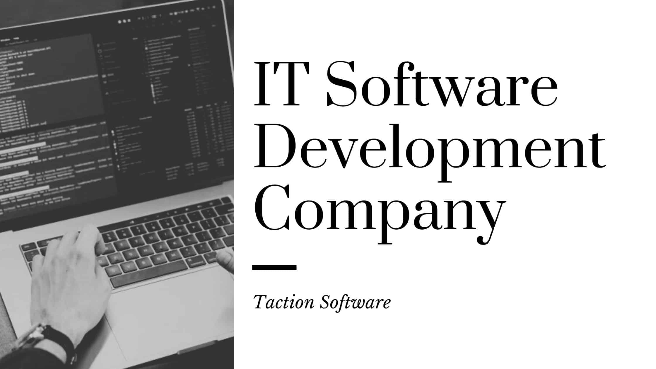 IT Software Development Company Taction Software