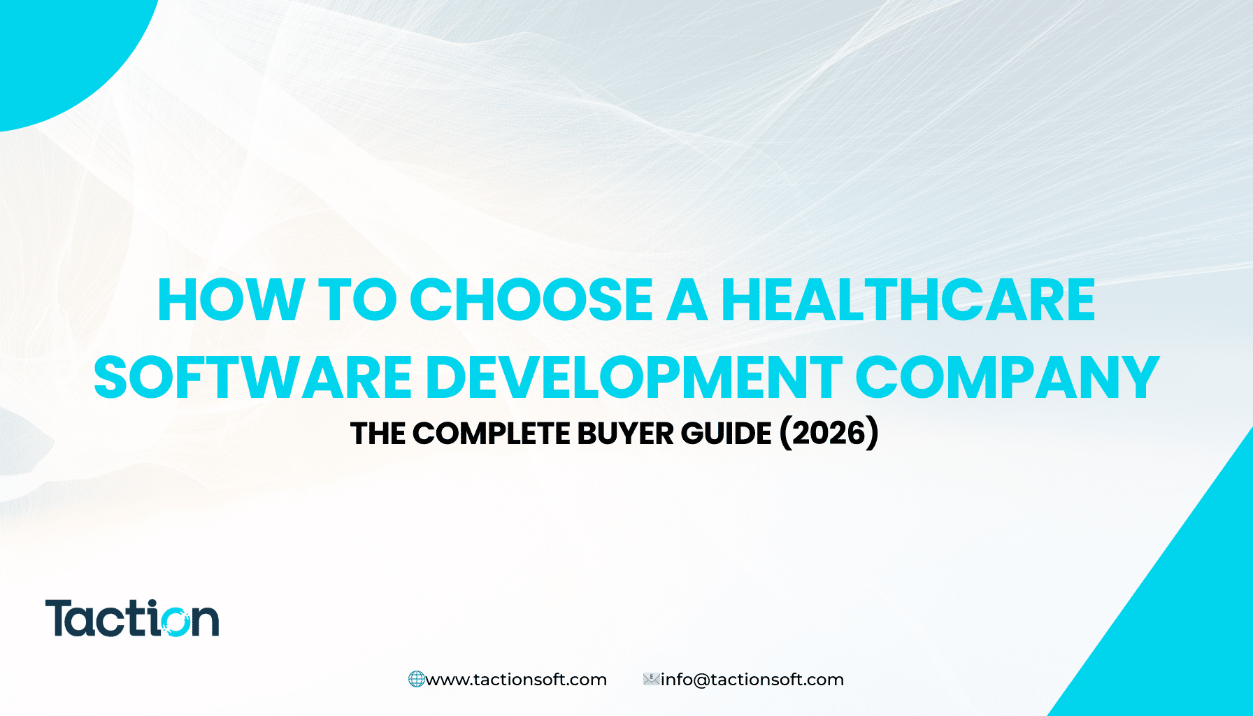 How to Choose a Healthcare Software Development Company: The Complete Buyer Guide (2026)