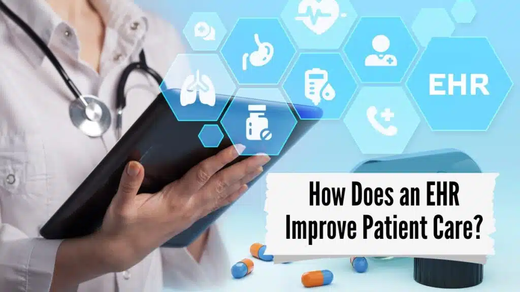 EHR Improve Patient Care